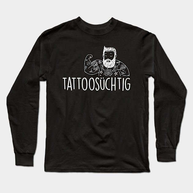 Tattoosuchtig (white) Long Sleeve T-Shirt by nektarinchen